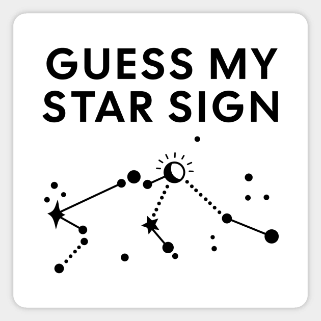 Guess My Star Sign – Aquarius Zodiac, Astrology Constellation - Black Print Magnet by Designed By Marty